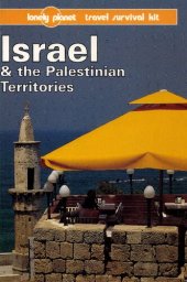 book Israel & the Palestinian Territories: A Lonely Planet Travel Survival Kit