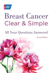 book Breast Cancer Clear & Simple: All Your Questions Answered