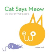 book Cat Says Meow: and other animalopoeia