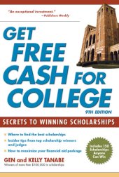 book Get Free Cash for College: Secrets to Winning Scholarships