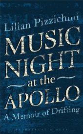 book Music Night at the Apollo: A Memoir of Drifting