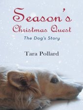 book Season's Christmas Quest: The Dog's Story