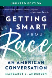 book Getting Smart about Race: An American Conversation