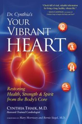 book Your Vibrant Heart: Restoring Health, Strength, and Spirit from the Body's Core