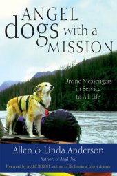 book Angel Dogs with a Mission: Divine Messengers in Service to All Life