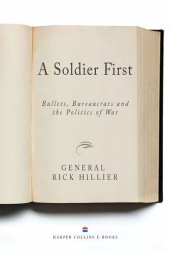 book A Soldier First: Bullets, Bureaucrats and the Politics of War