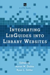 book Integrating LibGuides into Library Websites