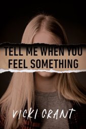 book Tell Me When You Feel Something