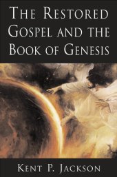 book The Restored Gospel and the Book of Genesis