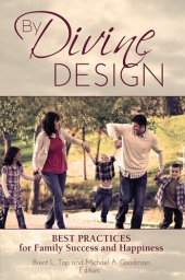 book By Divine Design: Best Practices for Family Success and Happiness