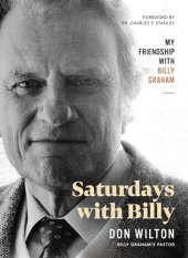 book Saturdays with Billy: My Friendship with Billy Graham