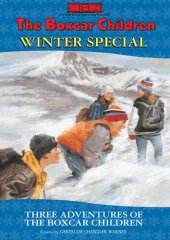 book The Boxcar Children Winter Special: Three Adventures of the Boxcar Children