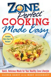 book Zoneperfect Cooking Made Easy: Quick, Delicious Meals for Your Healthy Zone Lifestyle