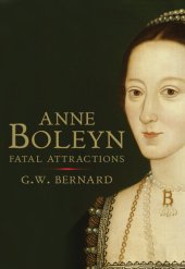 book Anne Boleyn: Fatal Attractions