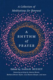 book A Rhythm of Prayer: A Collection of Meditations for Renewal