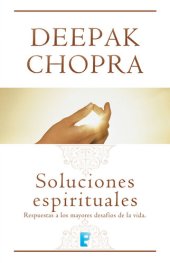 book Soluciones espirituales: Respuestas a los mayores desafíos de la vida