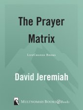 book The Prayer Matrix: Plugging into the Unseen Reality