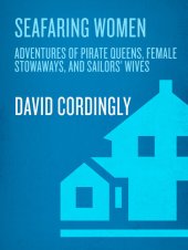 book Seafaring Women: Adventures of Pirate Queens, Female Stowaways, and Sailors' Wives