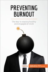 book Preventing Burnout: The key to staying healthy and engaged at work