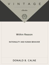 book Within Reason: Rationality and Human Behavior