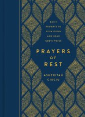 book Prayers of REST: Daily Prompts to Slow Down and Hear God's Voice