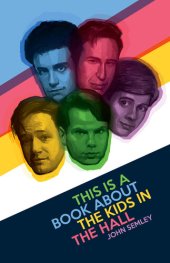 book This Is a Book About the Kids in the Hall