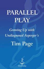 book Parallel Play: Growing Up with Undiagnosed Asperger's