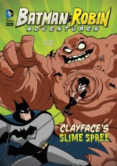 book Clayface's Slime Spree