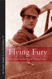 book Flying Fury: Five Years in the Royal Flying Corps