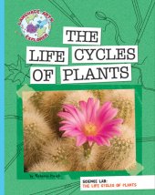 book The Life Cycles of Plants: Science Lab