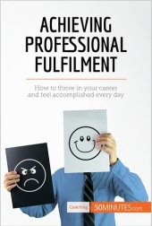 book Achieving Professional Fulfilment: How to thrive in your career and feel accomplished every day