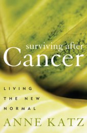 book Surviving After Cancer: Living the New Normal