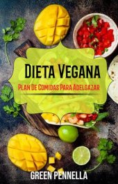 book Dieta Vegana: Plan De Comidas Para Adelgazar