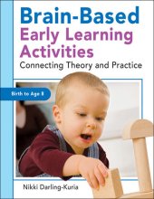 book Brain-Based Early Learning Activities: Connecting Theory and Practice