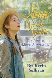 book Anne of Green Gables: The Official Movie Adaptation