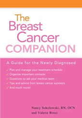 book The Breast Cancer Companion: A Guide for the Newly Diagnosed