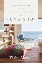 book Decorating with the Five Elements of Feng Shui