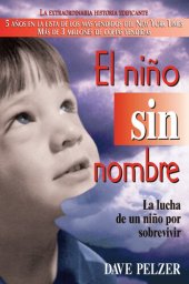 book El Niño Sin Nombre: La lucha de un niño por sobrevivir