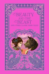 book Beauty and the Beast and Other Classic Fairy Tales