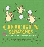 book Chicken Scratches: Poultry Poetry and Rooster Rhymes