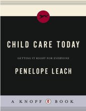 book Child Care Today: Getting It Right for Everyone