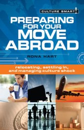 book Preparing for Your Move Abroad: The Essential Guide to Customs & Culture