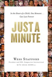 book Just a Minute: In the Heart of a Child, One Moment ... Can Last Forever