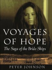 book Voyages of Hope: The Saga of the Bride-Ships