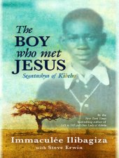 book The Boy Who Met Jesus: Segatashya Emmanuel of Kibeho