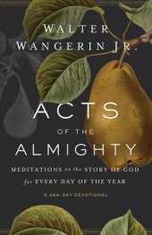 book Acts of the Almighty: Meditations on the Story of God for Every Day of the Year