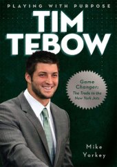 book Playing With Purpose: Tim Tebow