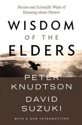 book Wisdom of the Elders: Native and Scientific Ways of Knowing about Nature