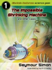 book The Impossible Shrinking Machine and Other Cases