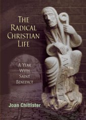 book The Radical Christian Life: A Year with Saint Benedict